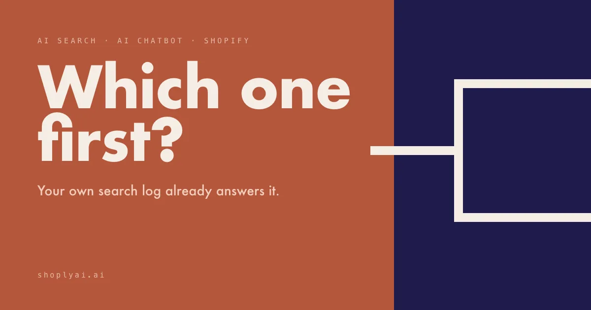 AI Chatbot vs AI Search for Shopify: When to Use Each (2026)